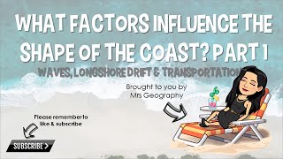 What factors affect the coastline Waves longshore drift and transportation [upl. by Shipp461]