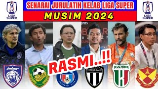 SAH❗ SENARAI JURULATIH LIGA SUPER MALAYSIA MUSIM 2024  JADUAL LIGA SUPER MALAYSIA 2024  JDT LIVE [upl. by Notsrik390]