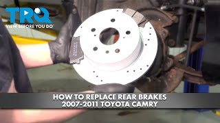 How to Replace Rear Brakes 20072011 Toyota Camry [upl. by Carlin624]