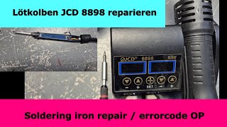 Soldering Iron repair JCD 8898 in 10 minutes  Lötkolben reparieren JCD [upl. by Marthe]