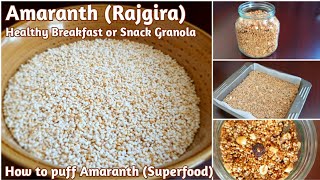 How to puff Amaranth Rajgira Snack Amaranth Granola Recipe  Rajgira Breakfast  Amaranth Snack [upl. by Erastus]