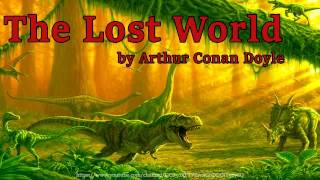 The Lost World Full Audiobook by Arthur Conan Doyle [upl. by Adnauqaj]