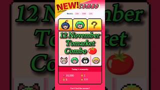 Tomarket combo today 🍅 12 November tomarket daily combo 🗓️  Tomarket combo [upl. by Attenhoj]