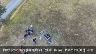 Parrot Bebop drone filming DelairTech DT18  Piloted by CEO of Parrot [upl. by Ahmad]