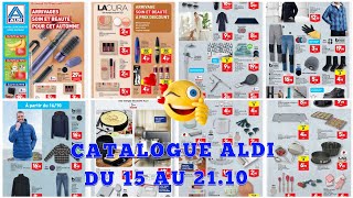 🛒 Nouveau catalogue Aldi en vue  Du 15 au 21 octobre  🛒 [upl. by Ewald]