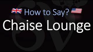 How to Pronounce Chaise Lounge CORRECTLY Meaning  English amp French Pronunciation Chaise Longue [upl. by Eilema]