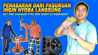 Penasaran dari Pandaan nyobain langsung alat ganti ban BCT Tire Changer Tipe NEW SPORT [upl. by Niwde]