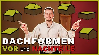 Dachformen Welche Vor und Nachteile gibt es [upl. by Aimat96]