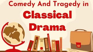 Comedy And Tragedy in Classical DramaBirth of Tragedy Greek Drama Classical Drama [upl. by Lemrahs]