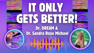 Dr DREAM speaks with Dr Sandra Rose Michael  It Only Gets Better  Ep 3 [upl. by Neural]