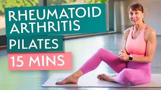 Pilates for Rheumatoid Arthritis  15 Minute Gentle Routine [upl. by Dnomsad]