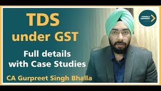 TDS under GST  When to Deduct Tax  Detailed Explanation  Case Study [upl. by Gareri660]