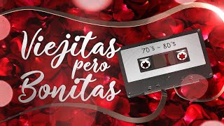 Viejitas pero Bonitas  70´s  80´s  Baladas Canciones de Amor de los 70 y 80 [upl. by Chaffinch]