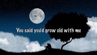 Michael Schulte  You Said Youd Grow Old With Me Lyrics [upl. by Baras]