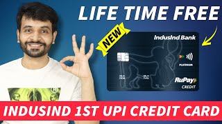 IndusInd UPI Credit Card Launched  LIFE TIME FREE 🔥🔥 [upl. by Nnyleimaj573]