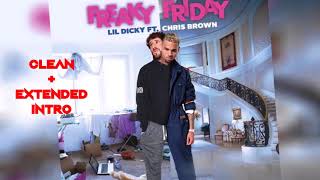 Chris Brown Freaky Friday ft Lil Dicky Clean Extended Intro [upl. by Biamonte]