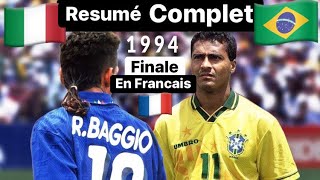 Brésil  Italie  Résumé En Français 🇫🇷HD  Final Coupe Du Monde 1994 USA [upl. by Llenroc]