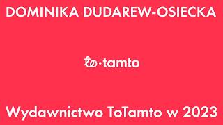 Czarna Owca wśród podcastów 53  Dominika DudarewOsiecka  Wydawnictwo ToTamto w 2023 roku [upl. by Odnanreh162]