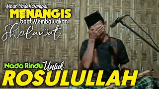 Mbah Yadek  Nada Rindu Untuk Rosulullah  Sholallahu Ala Muhammad cover Suling Merdu [upl. by Ilram]