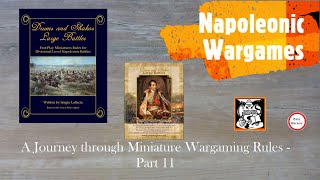 Napoleonic Wargames  Part 11 quotDrums amp Shakos Large Battlesquot [upl. by Manoop]