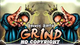 Grind  Emiway Bantai  NCS song  No Copyright Audio Library [upl. by Ayala]