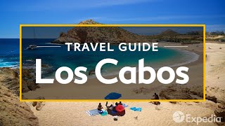 Los Cabos Vacation Travel Guide  Expedia [upl. by Yecrad]