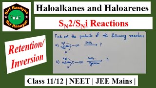 Find  SN2  SNi  Reaction [upl. by Katzen]