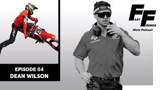 Dean Wilson Episode 4 Fast Frends Moto Podcast [upl. by Arhaz]