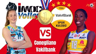 A Carraro Imoco CONEGLIANO vs VakifBank ISTANBUL  Match Highlights [upl. by Evelyn]