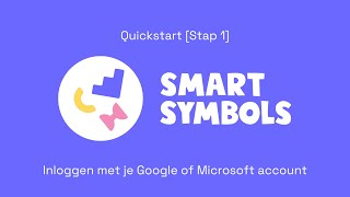 Smart Symbols Quickstart Stap 1 Inloggen met je google of Microsoft account [upl. by Lehte]