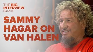 Sammy Hagar on Van Halen  The Big Interview [upl. by Eikcaj]