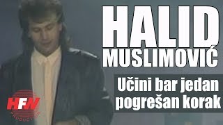 Halid Muslimovic  Ucini bar jedan pogresan korak  Official Video 1986 HD [upl. by Goulette]