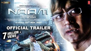 Naam Official Trailer  Ajay Devgn  Anees Bazmee  Anil Roöngta  22nd Nov Release [upl. by Bartram662]