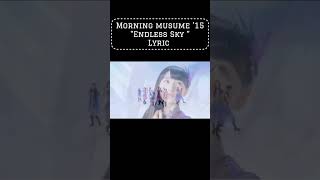 morning musume 15  Endless Sky lyrics [upl. by Allicserp349]