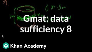 GMAT Data sufficiency 8  Data sufficiency  GMAT  Khan Academy [upl. by Jeri]