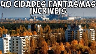 As 40 Cidades Fantasmas Abandonadas mais Incríveis do Mundo [upl. by Hara]