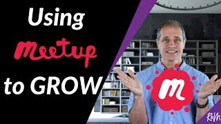 How to Use Meetup to Promote Your Business Hint Start a Meetup Group [upl. by Shina]