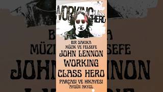 Working Class Hero John Lennon İşçi Sınıfı Kahramanı shorts music lyrics johnlennon felsefe [upl. by Rehctelf797]