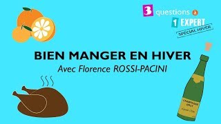 3 questions à 1 expert  Spécial hiver  bien manger en hiver [upl. by Gilly]