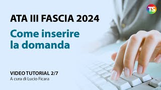 Ata terza fascia 2024 come inserire la domanda  VIDEO TUTORIAL 27 [upl. by Daus719]