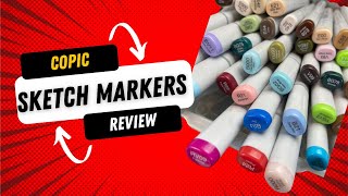 Copic Sketch Markers Review [upl. by Navets]