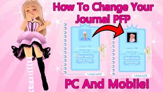 How To Have Custom Profile Pictures Mobile And PC For Your Journal Royale High [upl. by Ennaid]