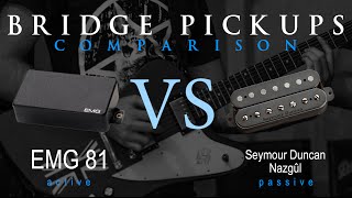 EMG 81 vs SEYMOUR DUNCAN NAZGUL  Active Passive Bridge Pickup Metal Tone Comparison  Review [upl. by Bury]