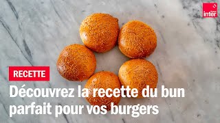 La recette du bun parfait  Les recettes de FrançoisRégis Gaudry [upl. by Ermine]