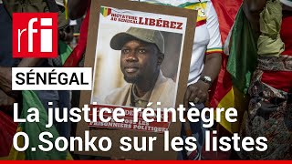 Présidentielle au Sénégal  la justice réintègre lopposant Ousmane Sonko sur les listes • RFI [upl. by Luapnaej]