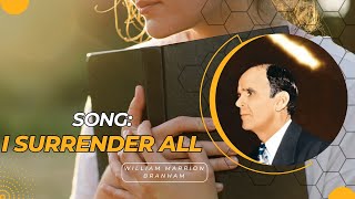 Song I surrender all  William Branham [upl. by Karissa925]