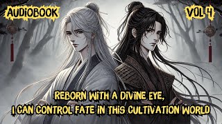 Reborn With a Divine Eye  I Can Control Fate in This Cultivation World  Vol 4  Manhwa Recap [upl. by Kemme]