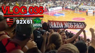 NBB 20232024  Flamengo 92x61 Bauru  VLOG 036 [upl. by Acirred]