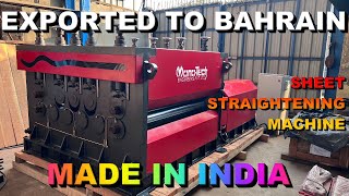 Sheet Straightening Machine 10mm x 1350mm Exported to Bahrain  Engineering Excellence Monotech Eng [upl. by Lamiv389]