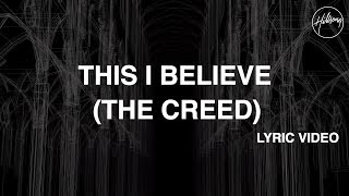 This I Believe The Creed Official Lyric Video  Hillsong Worship [upl. by Fania]